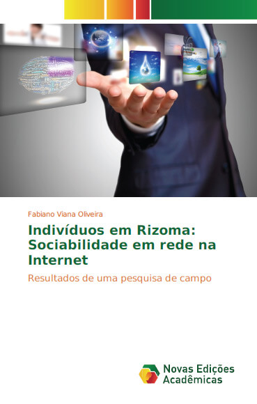 Livro 'Indivíduos em Rizoma: Sociabilidade em rede na Internet' do professor Fabiano Oliveira