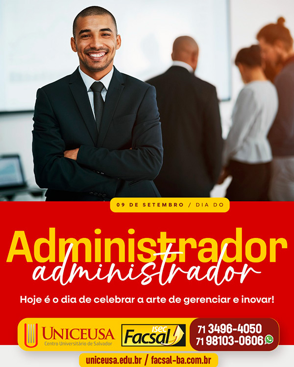 Dia do Administrador: Celebrando o profissional que transforma desafios em oportunidades